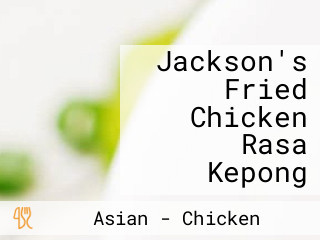 Jackson's Fried Chicken Rasa Kepong