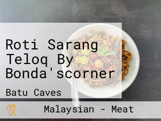 Roti Sarang Teloq By Bonda'scorner