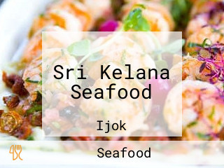 Sri Kelana Seafood