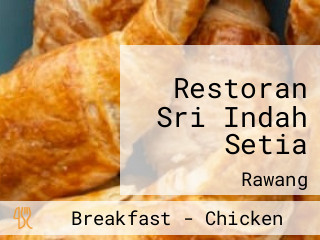 Restoran Sri Indah Setia