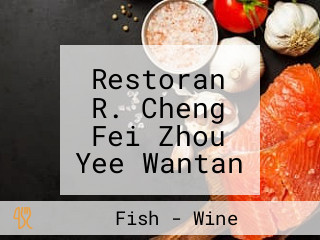 Restoran R. Cheng Fei Zhou Yee Wantan Mee Yà Jīng Fēi Zhōu Yú Yún Tūn Miàn