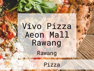 Vivo Pizza Aeon Mall Rawang