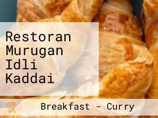 Restoran Murugan Idli Kaddai