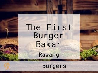 The First Burger Bakar