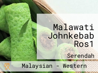 Malawati Johnkebab Ros1