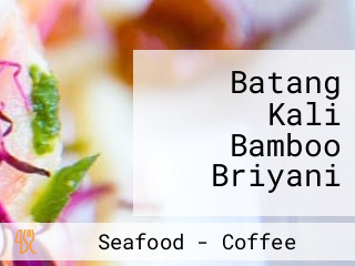 Batang Kali Bamboo Briyani