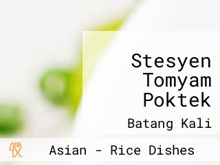 Stesyen Tomyam Poktek