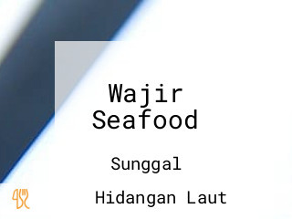 Wajir Seafood