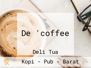 De 'coffee