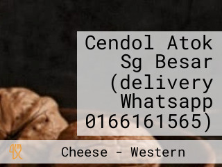 Cendol Atok Sg Besar (delivery Whatsapp 0166161565)