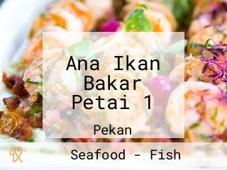 Ana Ikan Bakar Petai 1