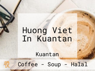 Huong Viet In Kuantan