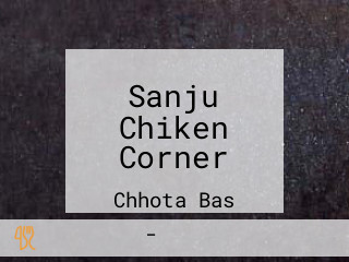 Sanju Chiken Corner