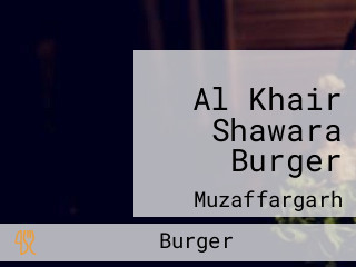 Al Khair Shawara Burger