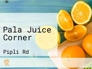 Pala Juice Corner