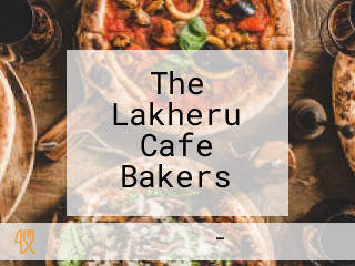 The Lakheru Cafe Bakers