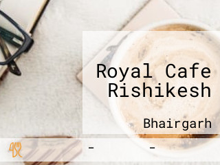 Royal Cafe Rishikesh