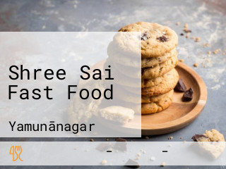 Shree Sai Fast Food