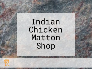 Indian Chicken Matton Shop