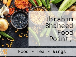 Ibrahim Shaheed Food Point, Food Street