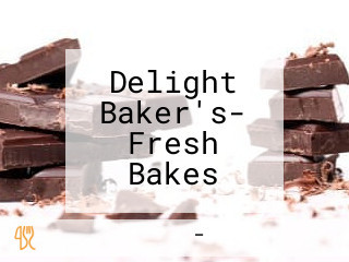 Delight Baker's- Fresh Bakes