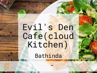 Evil's Den Cafe(cloud Kitchen)