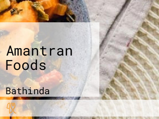 Amantran Foods