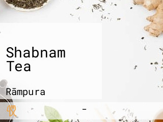 Shabnam Tea