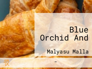 Blue Orchid And