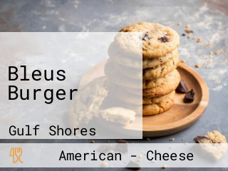 Bleus Burger