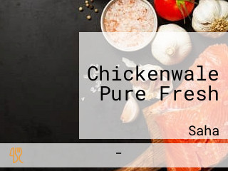 Chickenwale Pure Fresh