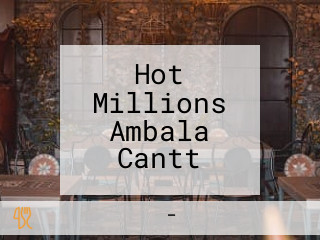 Hot Millions Ambala Cantt