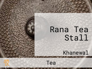 Rana Tea Stall