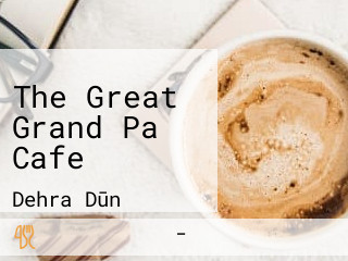 The Great Grand Pa Cafe