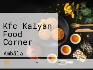 Kfc Kalyan Food Corner