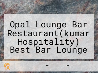 Opal Lounge Bar Restaurant(kumar Hospitality) Best Bar Lounge Fine Dining Restaurants Restaurant Bar And Pub Gastropub In Dehradun