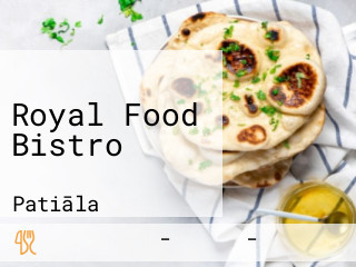 Royal Food Bistro