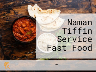 Naman Tiffin Service Fast Food