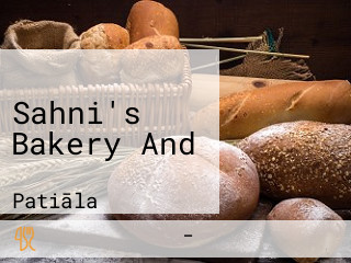 Sahni's Bakery And