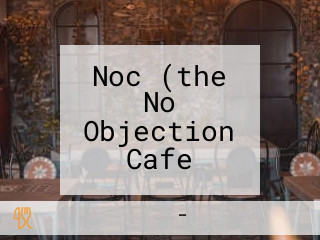 Noc (the No Objection Cafe