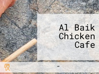 Al Baik Chicken Cafe