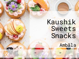 Kaushik Sweets Snacks