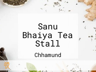 Sanu Bhaiya Tea Stall