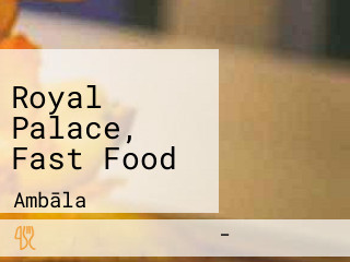 Royal Palace, Fast Food