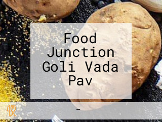 Food Junction Goli Vada Pav