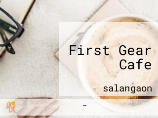 First Gear Cafe