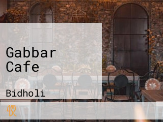 Gabbar Cafe