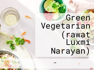 Green Vegetarian (rawat Luxmi Narayan)