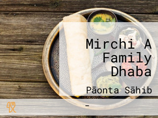 Mirchi A Family Dhaba