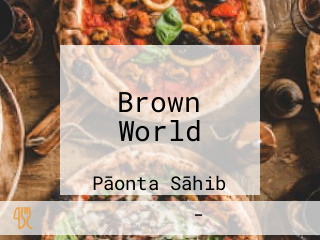 Brown World